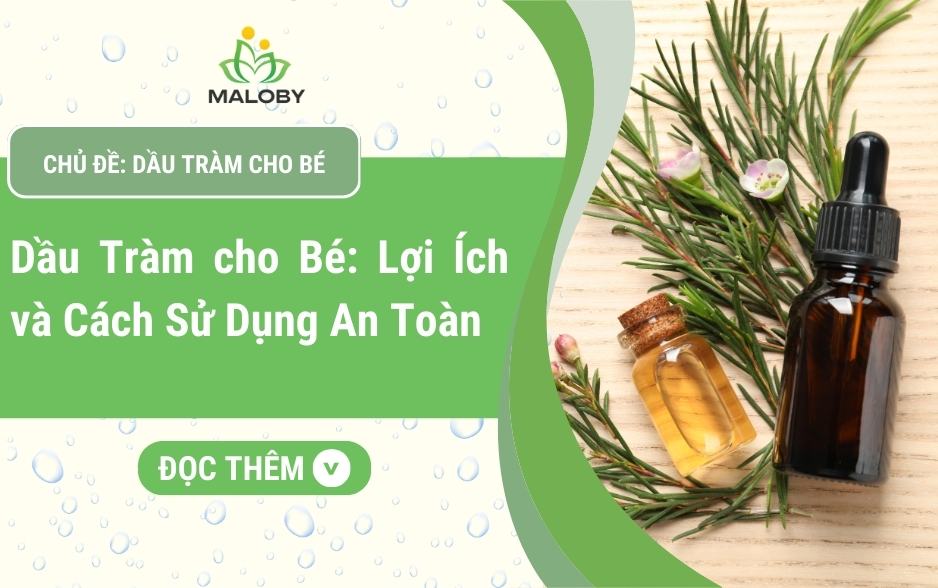 Dầu Tràm Cho Bé